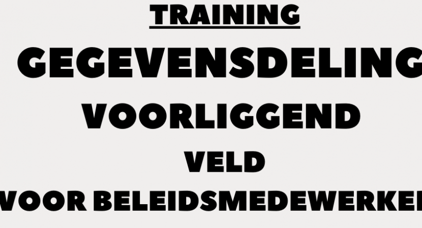 Training: Gegevensdeling voorliggend veld (alleen voor beleidsmedewerkers!)